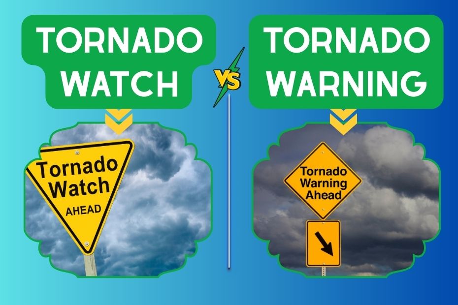 What's the Difference Tornado Watch and Warning
